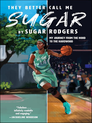 cover image of They Better Call Me Sugar